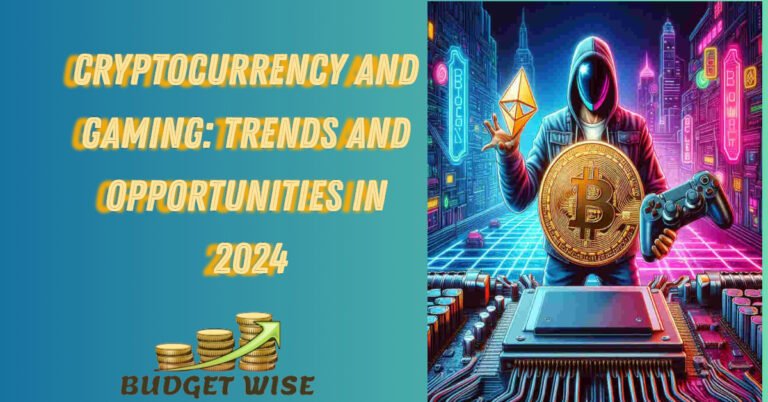 Cryptocurrency and Gaming: Trends and Opportunities in 2024