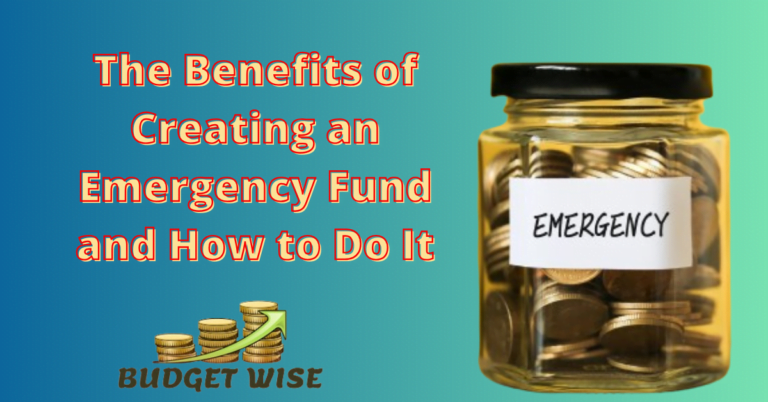 The Benefits of Creating an Emergency Fund and How to Do It